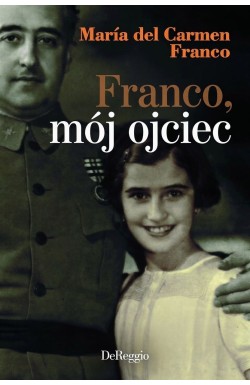 Franco, mój ojciec (tom I)
